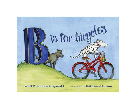 Buddy Pegs B is for Bicycles (Children's Alphabet Book)